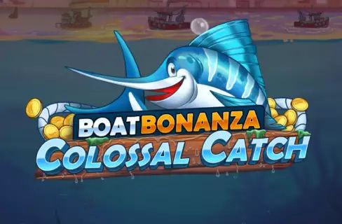 Boat Bonanza Colossal Catch
