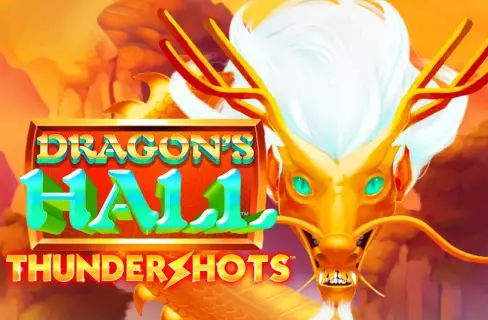 Dragons Hall Thundershots