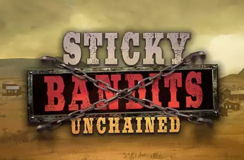 Sticky Bandits Unchained