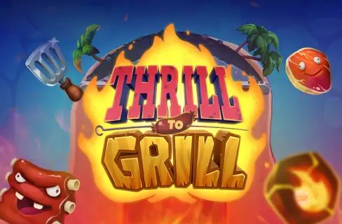 Thrill to Grill
